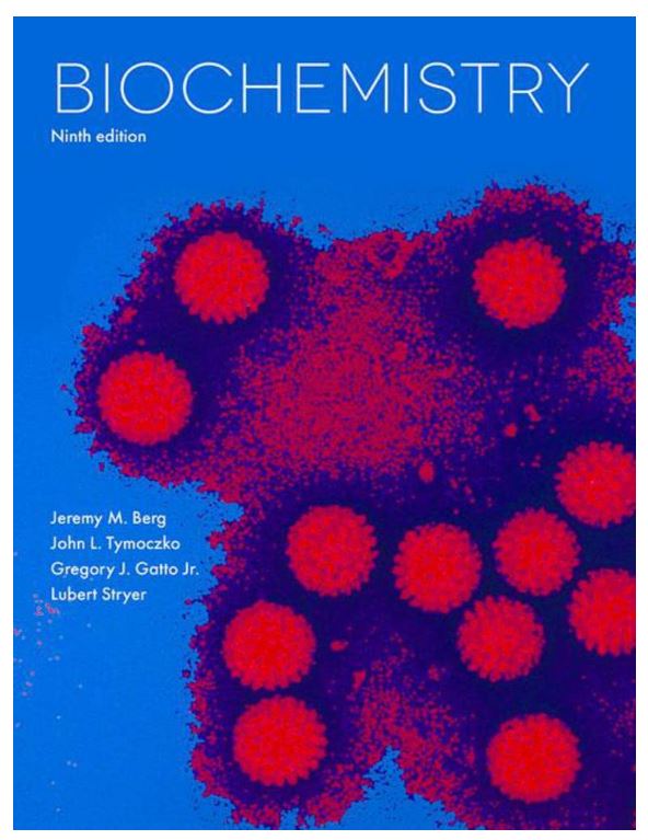 Biochemistry  by Jeremy M. Berg (Author), Lubert Stryer (Author), John Tymoczko (Author), Gregory Gatto (Author)